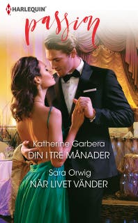Din i tre månader / När livet vänder