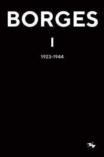 BORGES I : 1923–1944