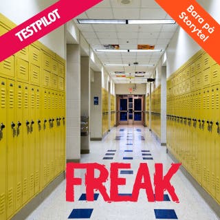 Del 1 – Freak