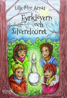 Fyrklövern och Silverelixiret