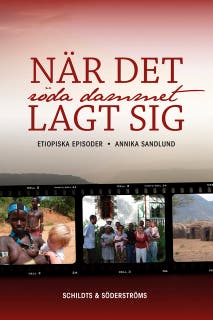 När det röda dammet lagt sig: Etiopiska episoder