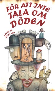 För att inte tala om döden