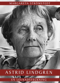 Astrid Lindgren : En levnadsteckning