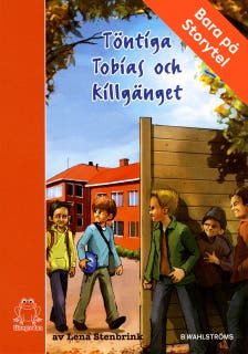 Töntiga Tobias och killgänget