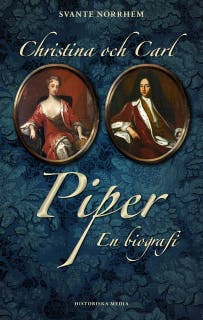 Christina och Carl Piper : en biografi