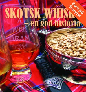 Skotsk Whisky - en god historia