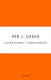 Litteraturen i verkligheten : om bokmarknadens historia och framtid
