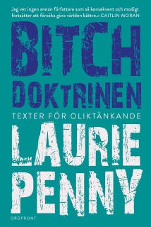 Bitchdoktrinen : Texter för oliktänkande