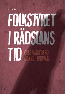 Folkstyret i rädslans tid