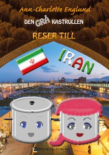 Den grå kastrullen reser till Iran