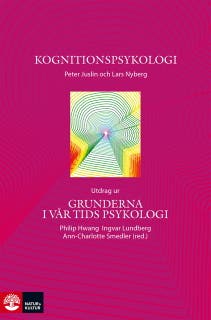 Kognitionspsykologi : utdrag ur Grunderna i vår tids psykologi