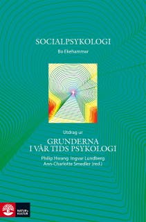 Socialpsykologi : utdrag ur Grunderna i vår tids psykologi