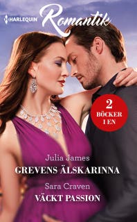 Grevens älskarinna / Väckt passion