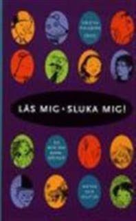 Läs mig - sluka mig!