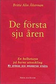 De första sju åren : en helhetssyn på barns utveckling