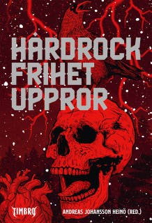 Hårdrock, frihet, uppror