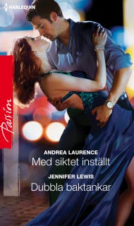Med siktet inställt / Dubbla baktankar