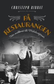 På restaurangen: från Michelinstjärnor till snabbmat