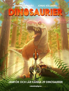 Dinosaurier : Jämför och lär känna 32 släkten