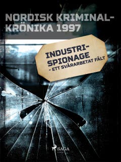 Industrispionage - ett svårarbetat fält