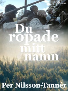 Du ropade mitt namn
