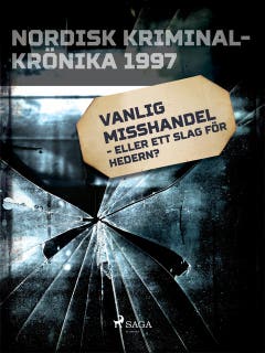 Vanlig misshandel - eller ett slag för hedern?