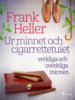 Ur minnet och cigarrettetuiet: verkliga och overkliga minnen