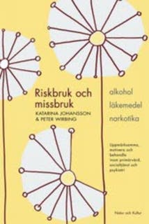 Riskbruk och missbruk