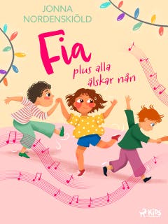 Fia plus alla älskar nån