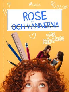 Rose 1: Rose och vännerna