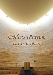 Dödens väntrum tur och retur