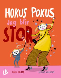 Hokus pokus, jag blir stor (Läs & lyssna)