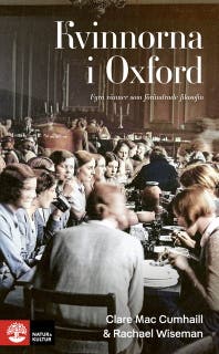 Kvinnorna i Oxford : Fyra vänner som förändrade filosofin