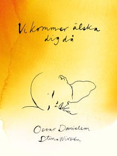 Vi kommer älska dig då