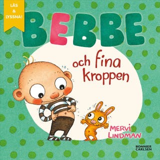 Bebbe och fina kroppen
