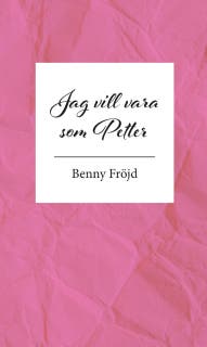 Jag vill vara som Petter