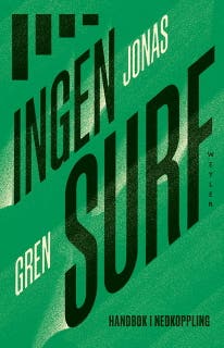 Ingen surf : handbok i nedkoppling