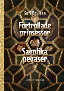 Förtrollade prinsessor & sagolika pegaser