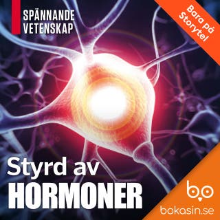 Styrd av hormoner
