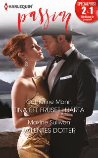 Tina ett fruset hjärta / Valentes dotter