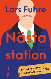 Nästa station : en ung gammal konduktörs resa