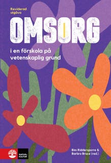 Omsorg i en förskola på vetenskaplig grund