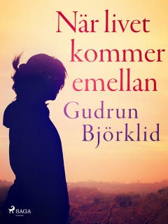 När livet kommer emellan