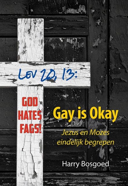 Gay is okay: Jezus en Mozes eindelijk begrepen