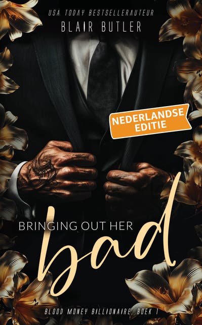 Bringing Out Her Bad, Nederlandse editie: Een miljardair-maffia-romance