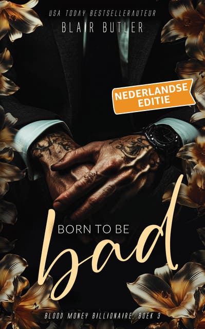 Born To Be Bad, Nederlandse editie: Een miljardair-maffia-romance