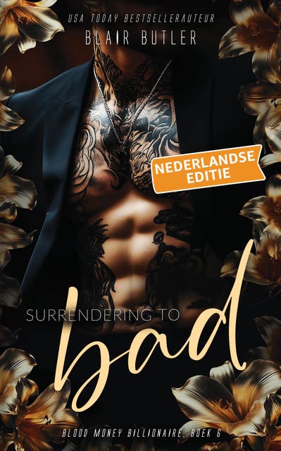 Surrendering To Bad, Nederlandse editie: Een miljardair-maffia-romance