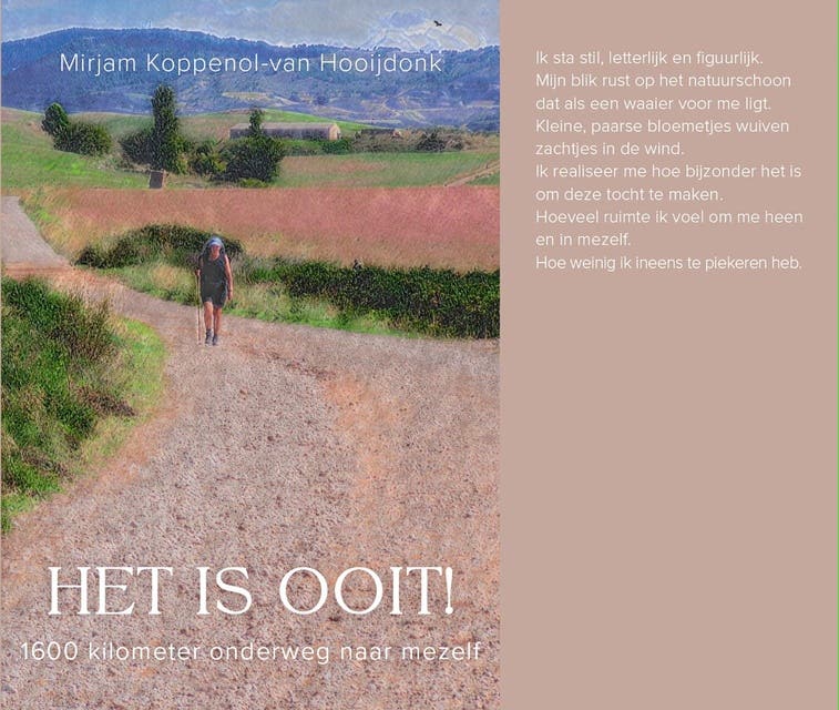 Het is ooit!: 1600 kilometer onderweg naar mezelf