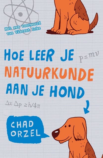 Hoe leer je natuurkunde aan je hond