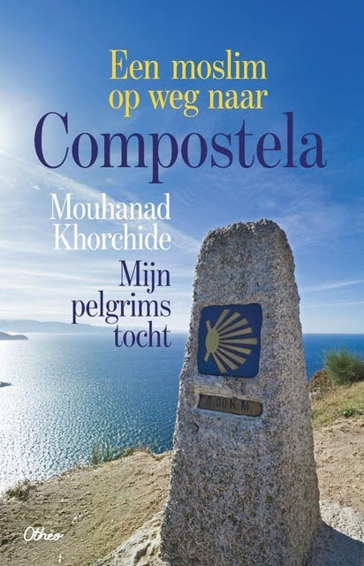 Een moslim op weg naar Compostela: Mijn pelgrimstocht